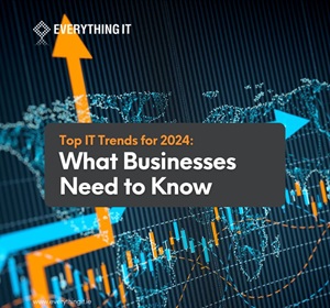 Top IT Trends for 2024: What Businesses Need to Know